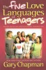 Five Love Languages of Teenagers