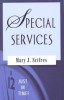 Special Services - Just in Time!