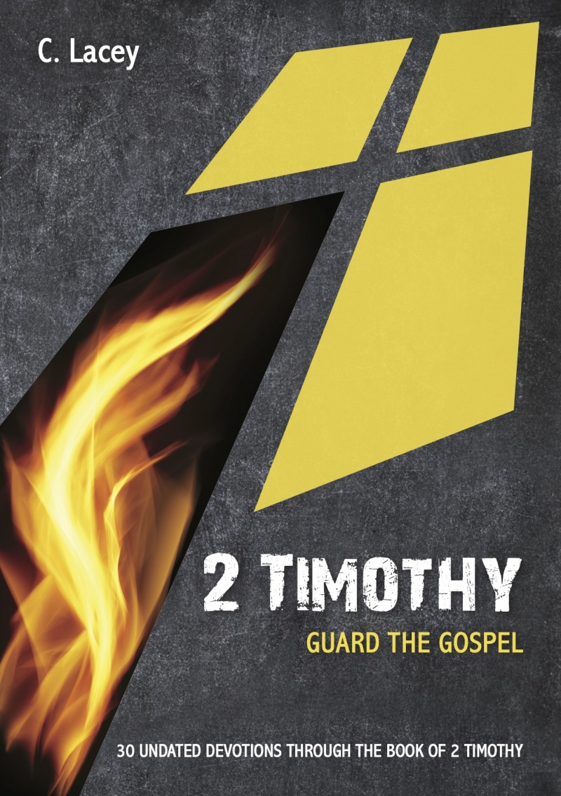 2 Timothy - Guard the Gospel