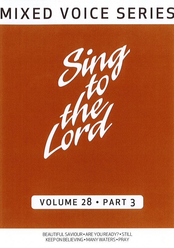Sing to the Lord, Mixed Voice Series, Volume 28 Part 3