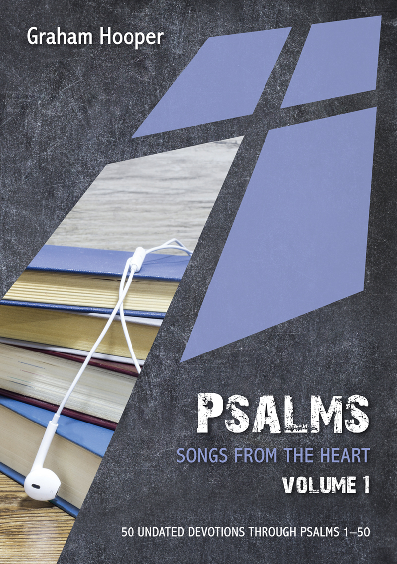 Psalms - Songs from the Heart Volume 1
