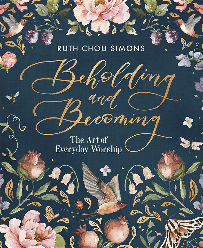 Beholding and Becoming - The Art of Everyday Worship