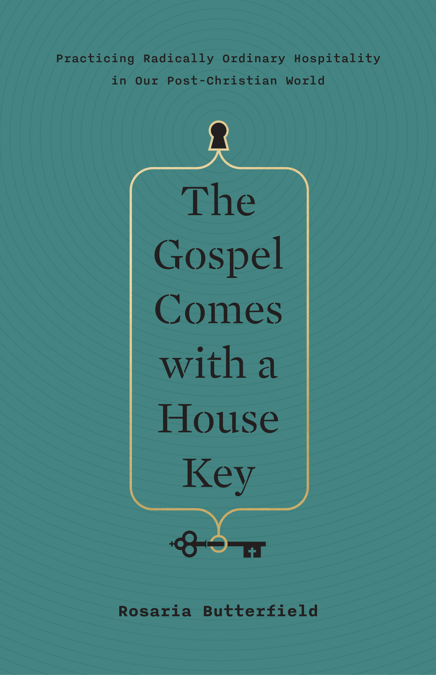 The Gospel Comes With a House Key