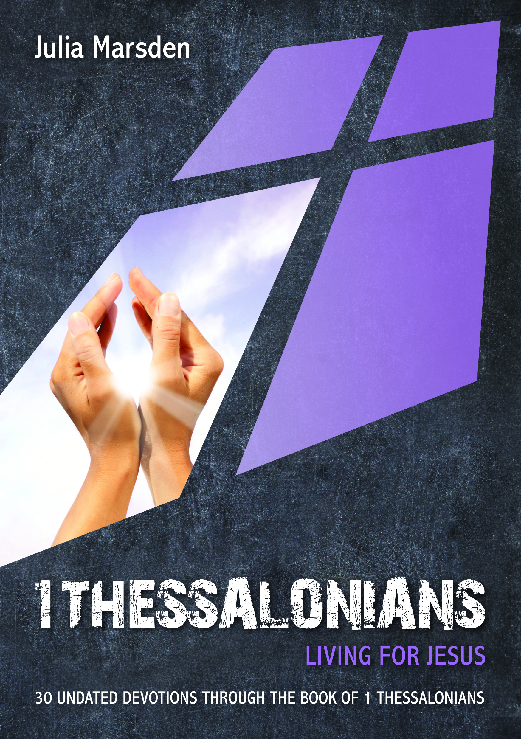 1 Thessalonians - Living for Jesus