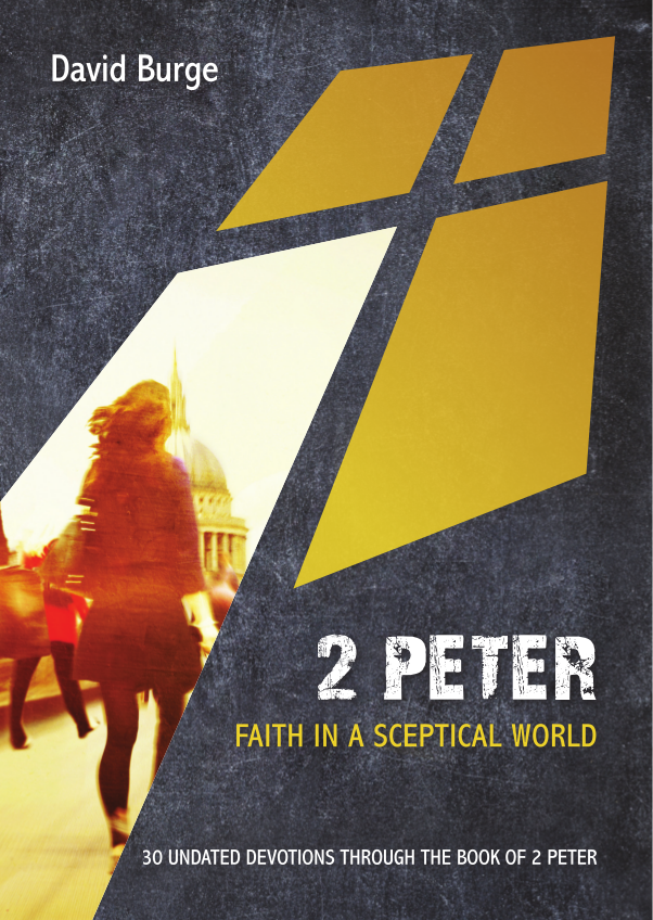 2 Peter - Faith in a Sceptical World