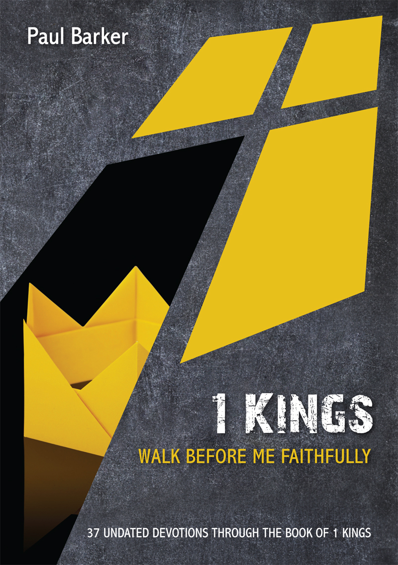 1 Kings - Walk before me faithfully