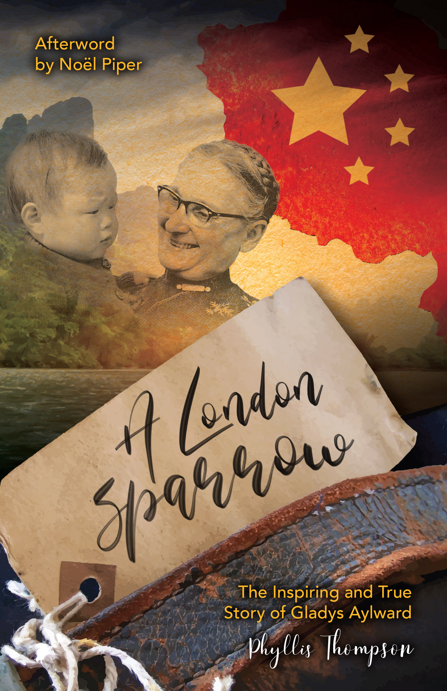 A London Sparrow - The Inspiring and True Story of Gladys Aylward