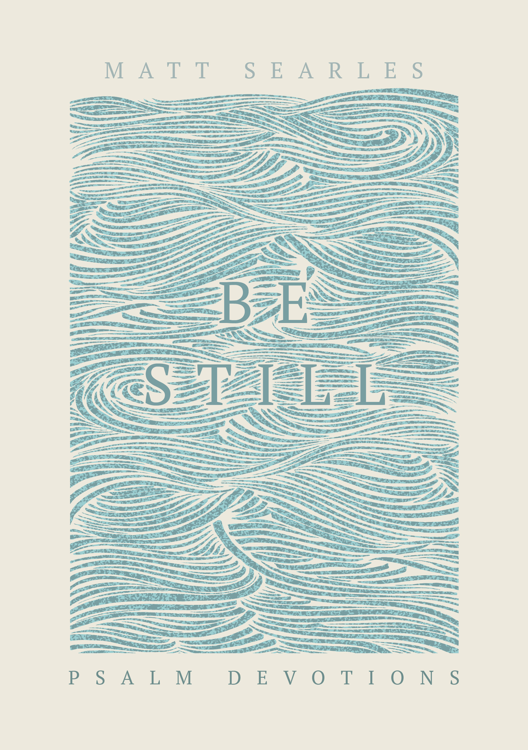 Be Still - Psalm Devotions