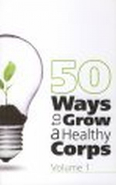 50 Ways to Grow a Healthy Corps