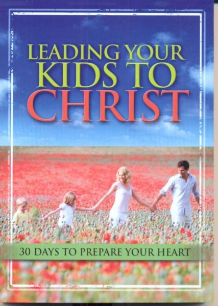Leading Your Kids to Christ