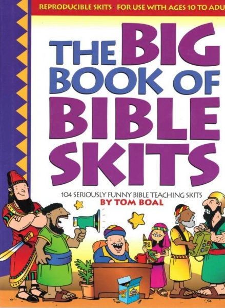 The Big of Bible Skits