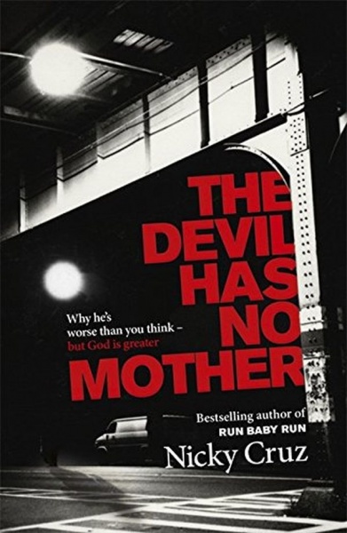 The Devil has no Mother