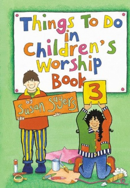 Things to do in Children's Worship Bk 3