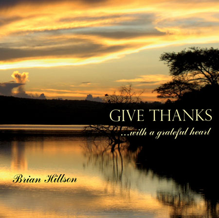 Give Thanks... With A Grateful Heart - CD