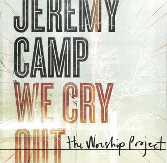 We Cry Out: The Worship Project - CD