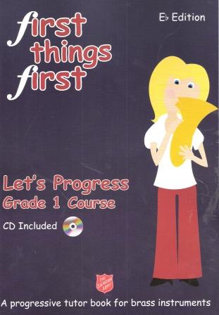 First Things First - Let's Progress (Grade 1 Course) Eb Edition