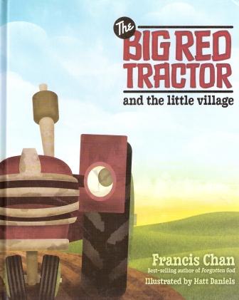 The Big Red Tractor & The Little Village