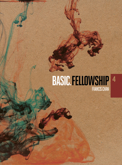 Basic. Fellowship with Francis Chan
