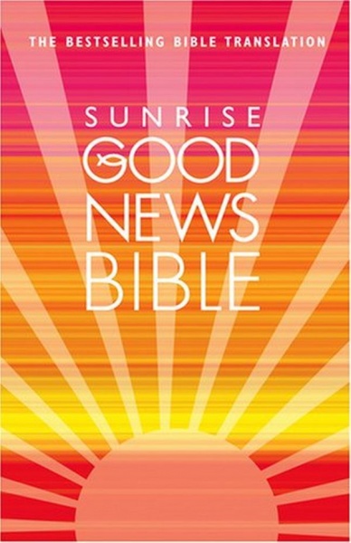 Good News Bible - Sunrise Hardback