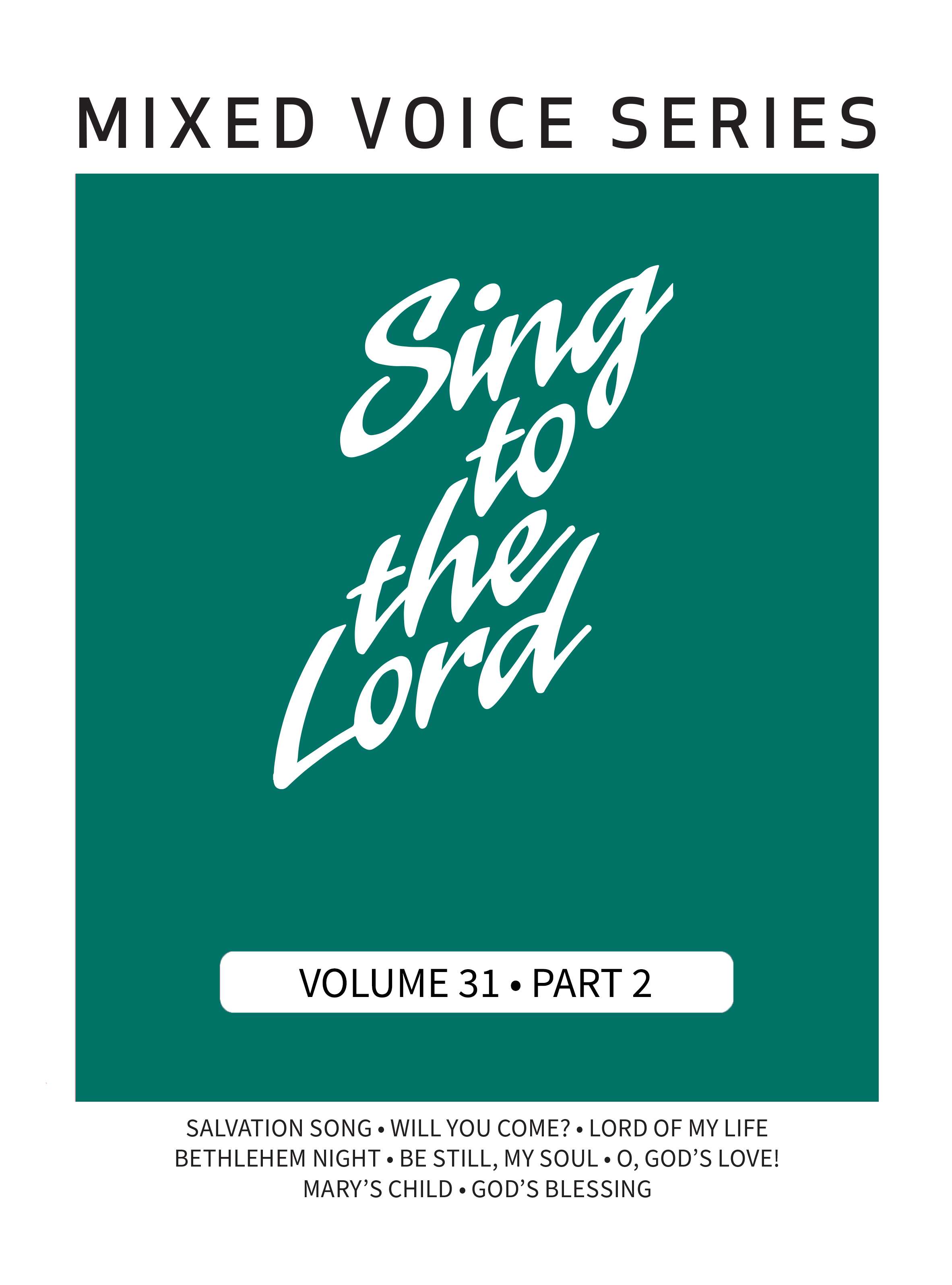 Sing to the Lord, Mixed Voice Series, Volume 31 Part 2 