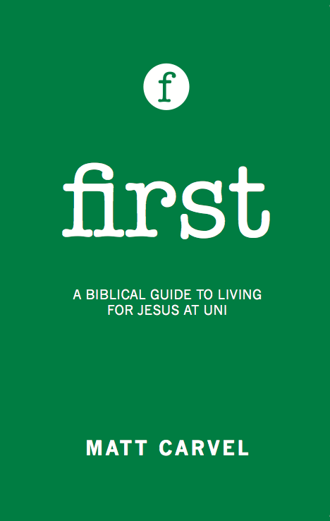First - Living for Jesus at University