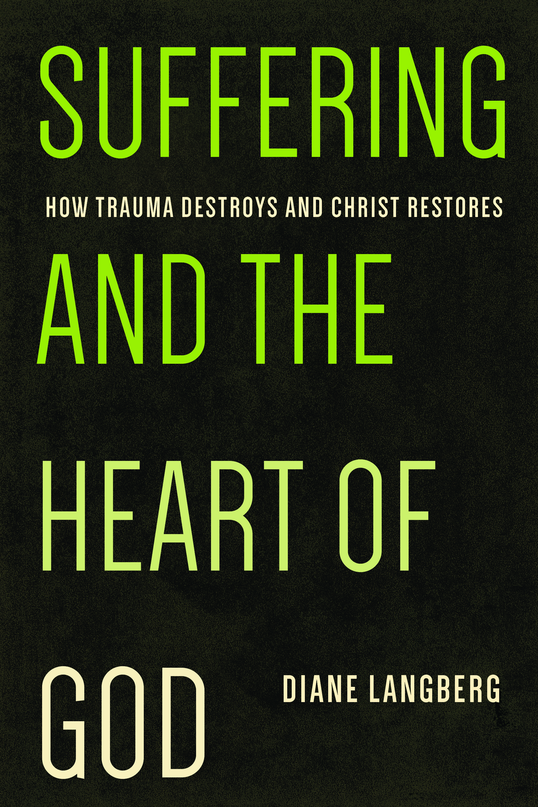 Suffering and the Heart of God