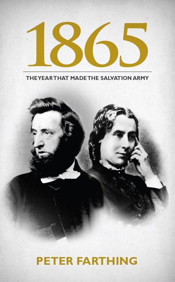 1865 - The Year That Made The Salvation Army