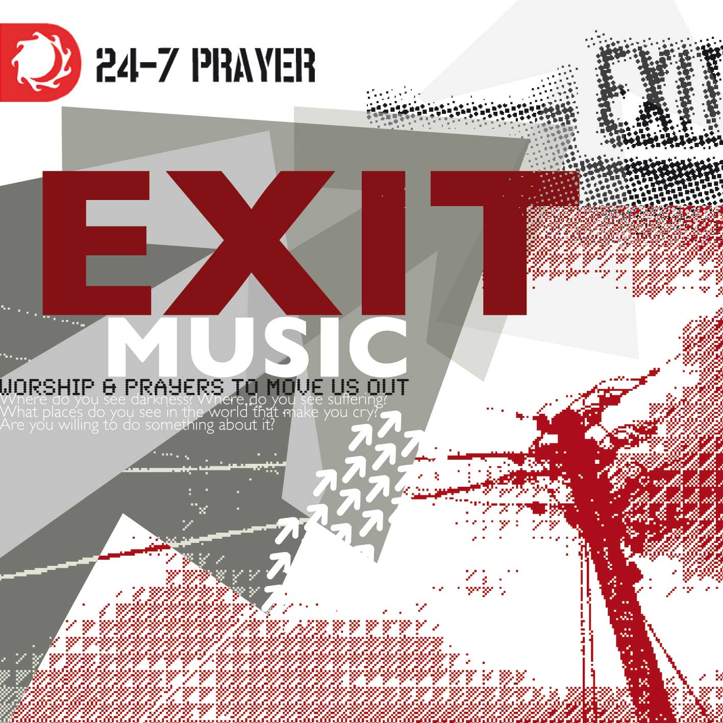 Exit Music Worship & Prayers To Move Us 24-7 - CD