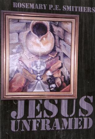 Jesus Unframed