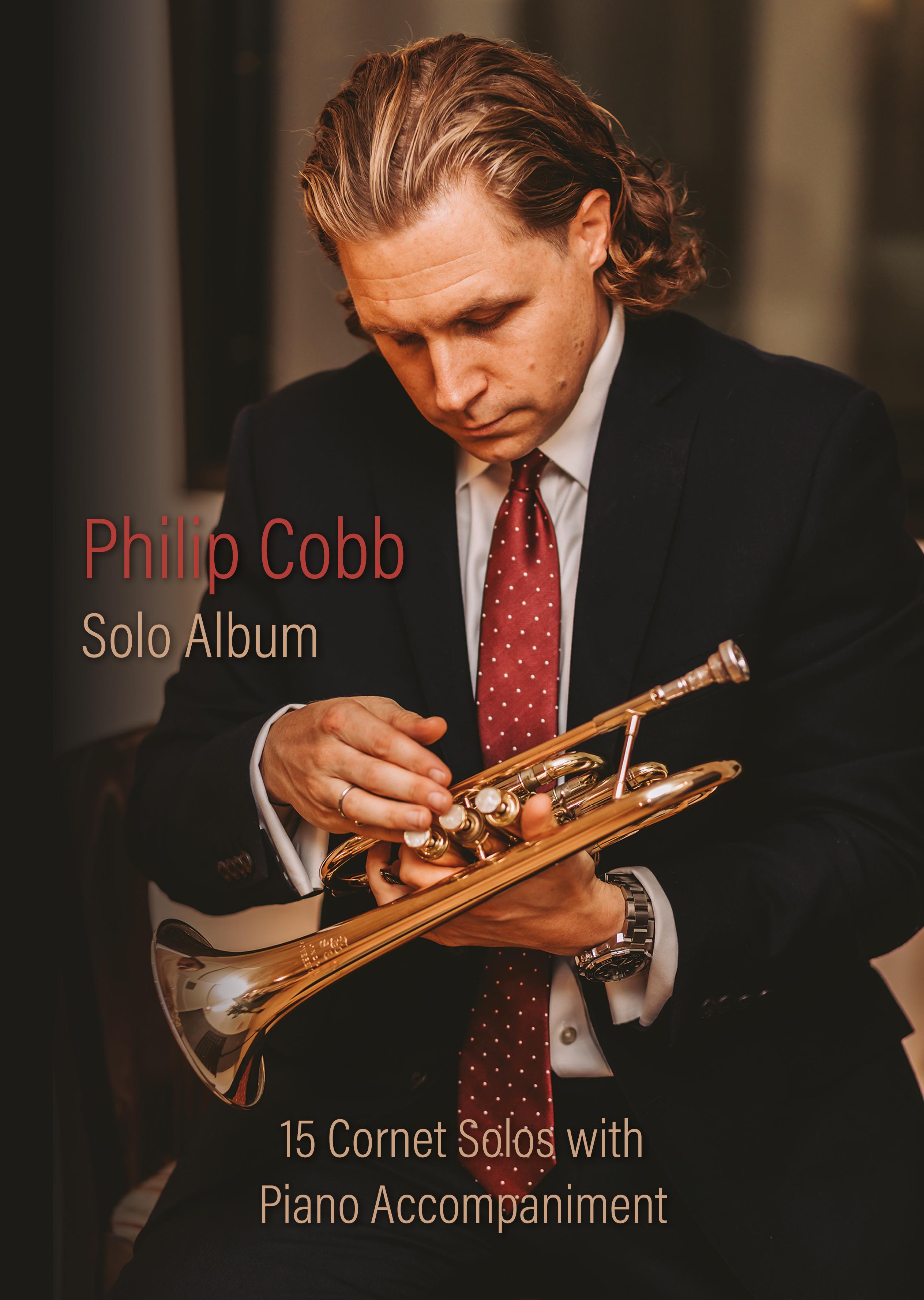 Philip Cobb Solo Album (Cornet Solos with Piano Accompaniment)