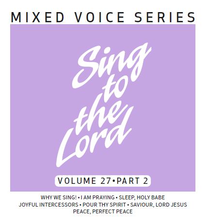 Sing to the Lord, Mixed Voices, Volume 27 Part 2 - Download