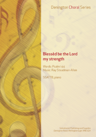 BLESSED BE THE LORD MY STRENGTH - SSATTB, PIANO