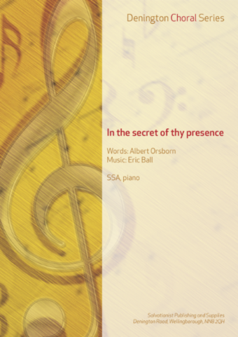 IN THE SECRET OF THY PRESENCE - SSA, PIANO
