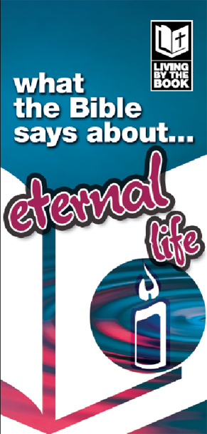 Living by the Book: Eternal Life (pk 5)