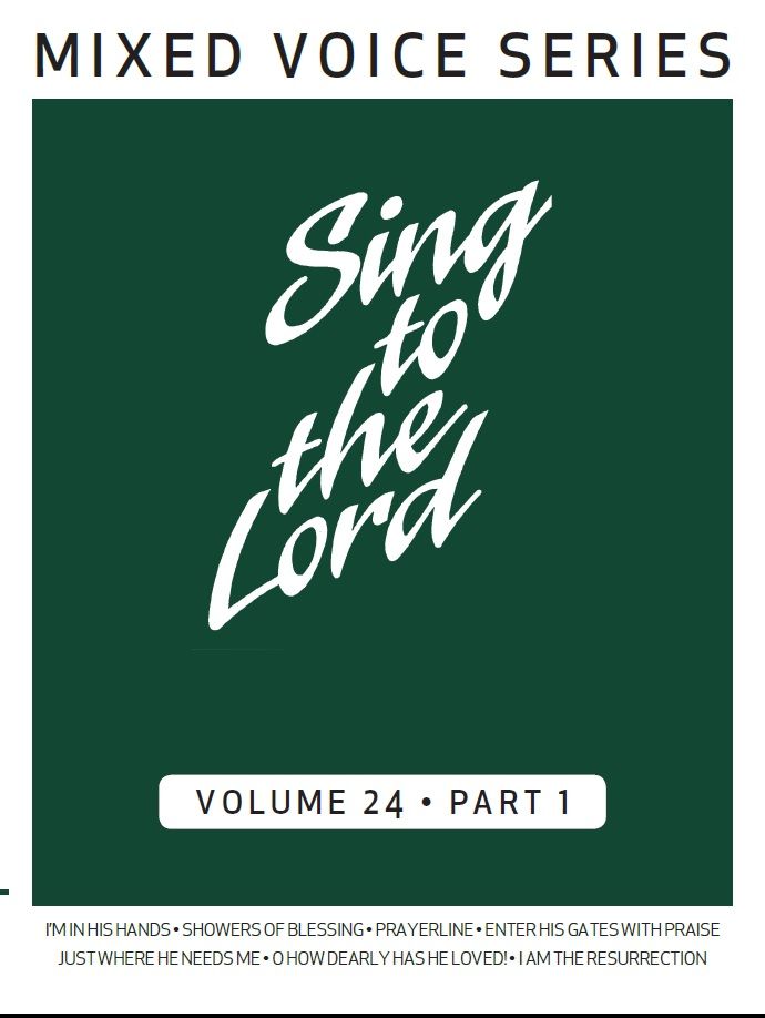 Sing to the Lord Mixed Voices Volume 24 Part 1
