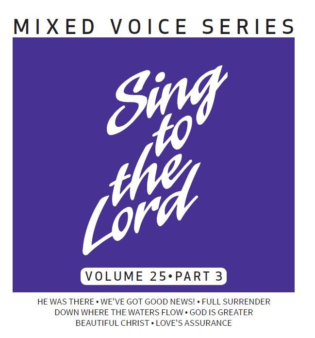 Sing to the Lord Volume 25 Part 3 - CD