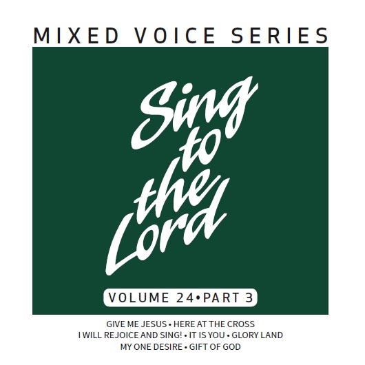 Sing to the Lord, Mixed Voice Series, Volume 24 Part 3 - Download