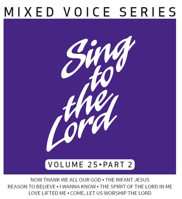 Sing to the Lord, Mixed Voice Series, Volume 25 Part 2 - Download
