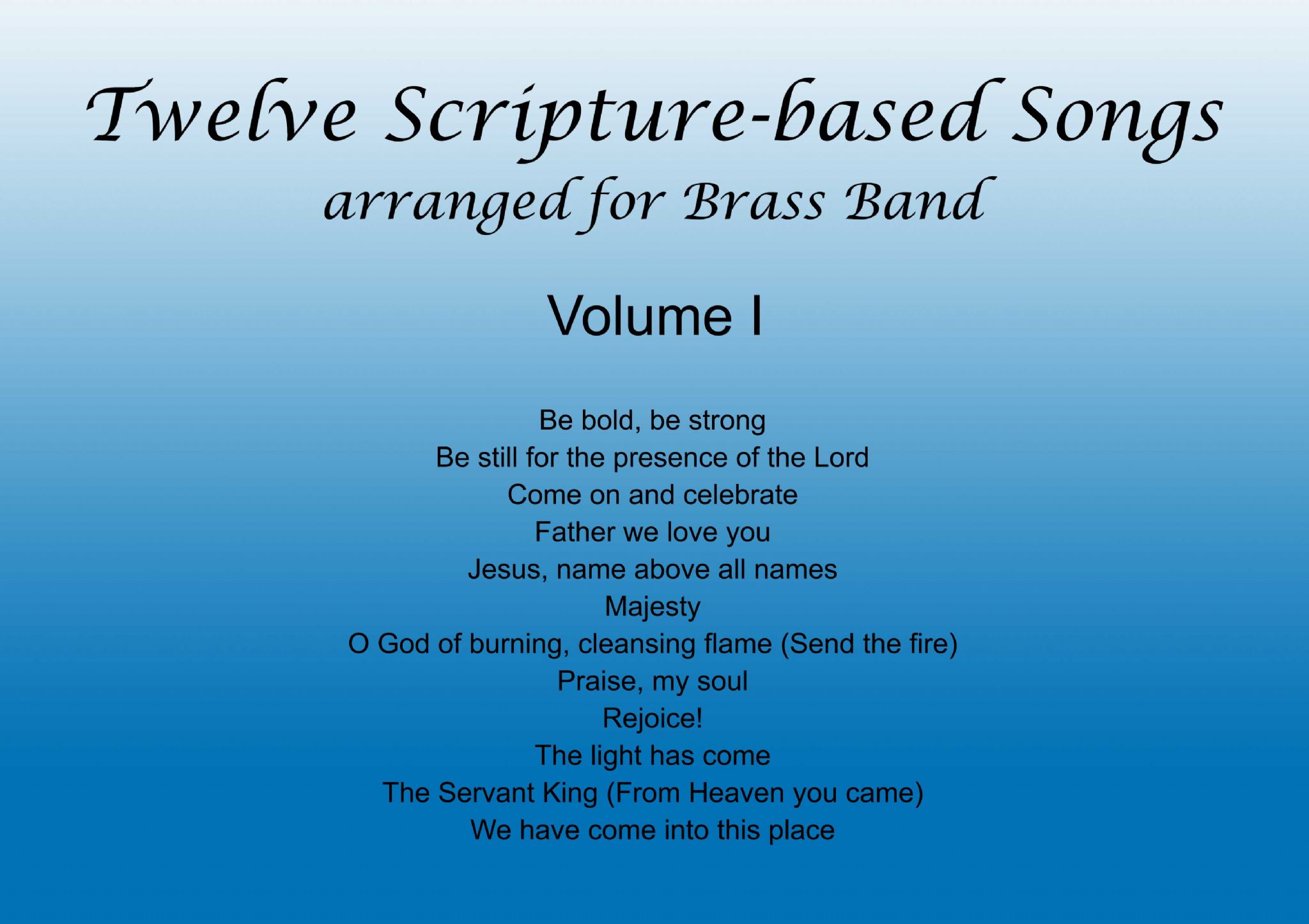 Twelve Scripture-Based Songs Volume I