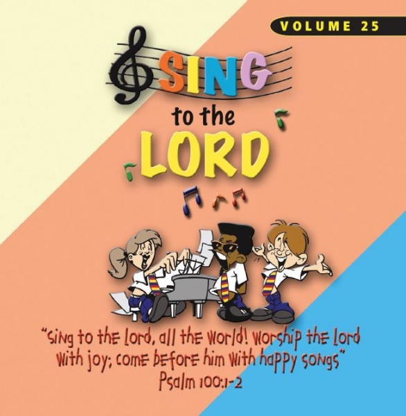 Sing To The Lord Children's Voices Volume 25