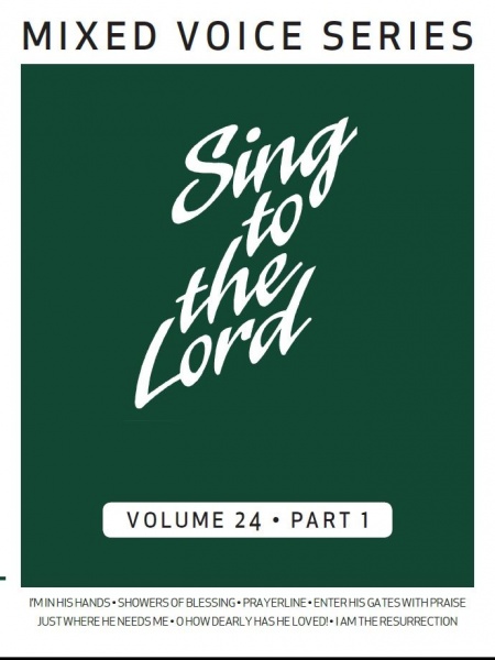 Sing to the Lord, Mixed Voice Series, Volume 24 Part 1