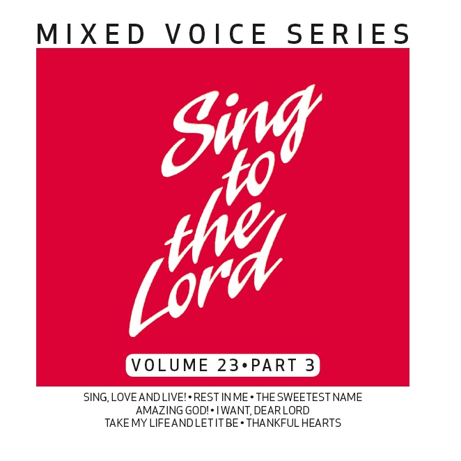 Sing to the Lord, Mixed Voice Series, Volume 23 Part 3 - Download