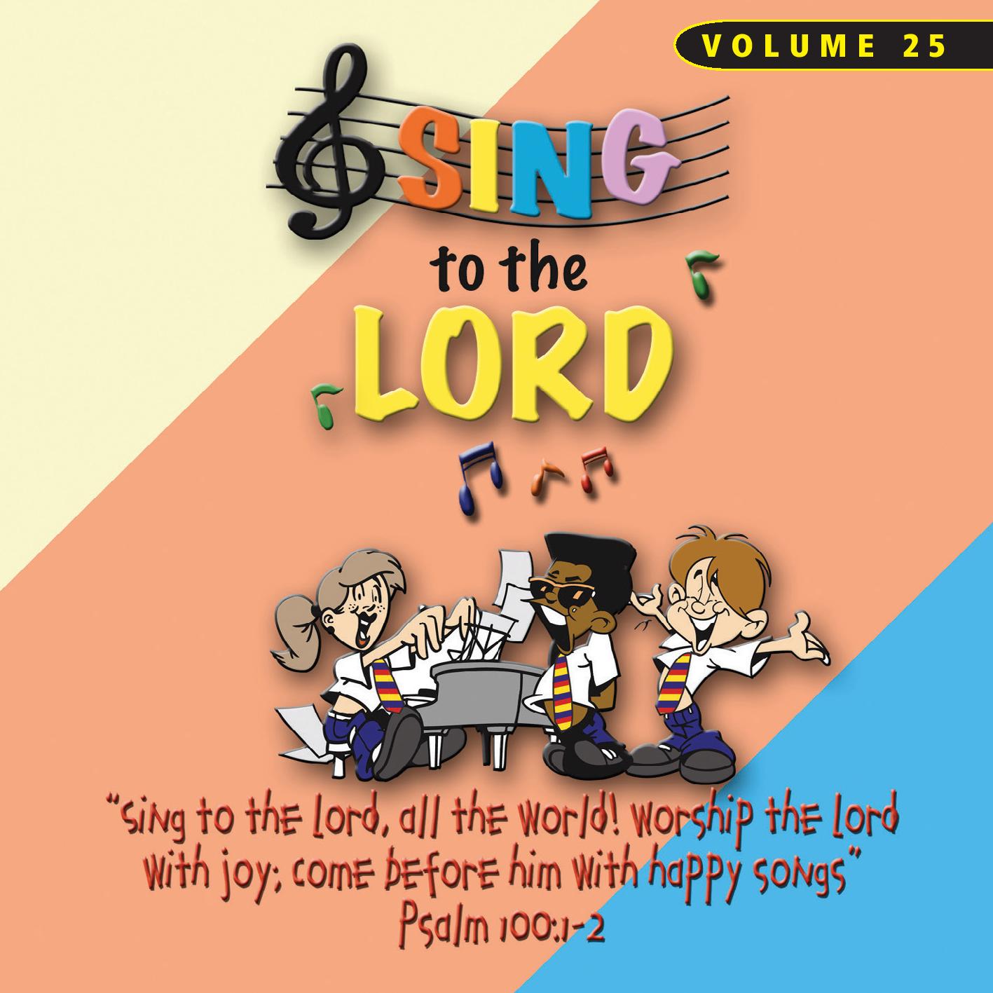 Sing to the Lord, Children's Voices Series, Volume 25 - Download