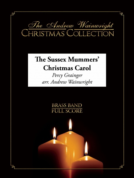 The Sussex Mummers' Christmas Carol (Brass Band - Score and Parts)