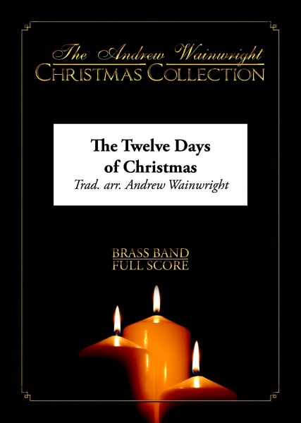 The Twelve Days of Christmas (Brass Band - Score and Parts)