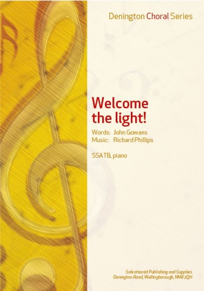 WELCOME THE LIGHT! - SSATB, PIANO
